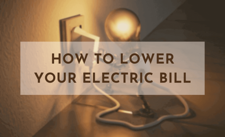 How to lower your electricity utility bills and Save Money?