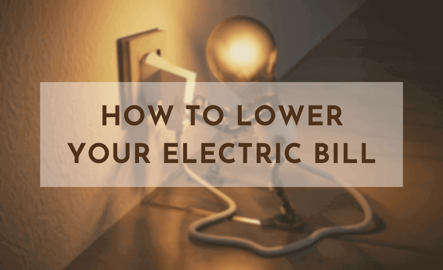 How To Lower Your Electricity Utility Bills And Save Money Wikipout