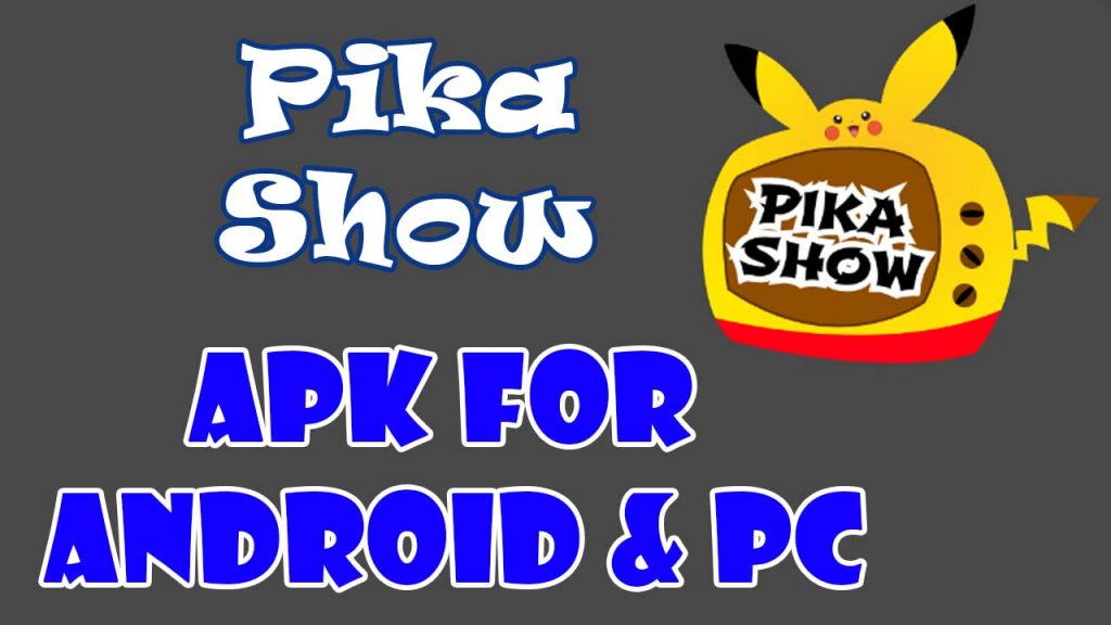 How To Download And Use Pikashow App? Find Here All The Details!