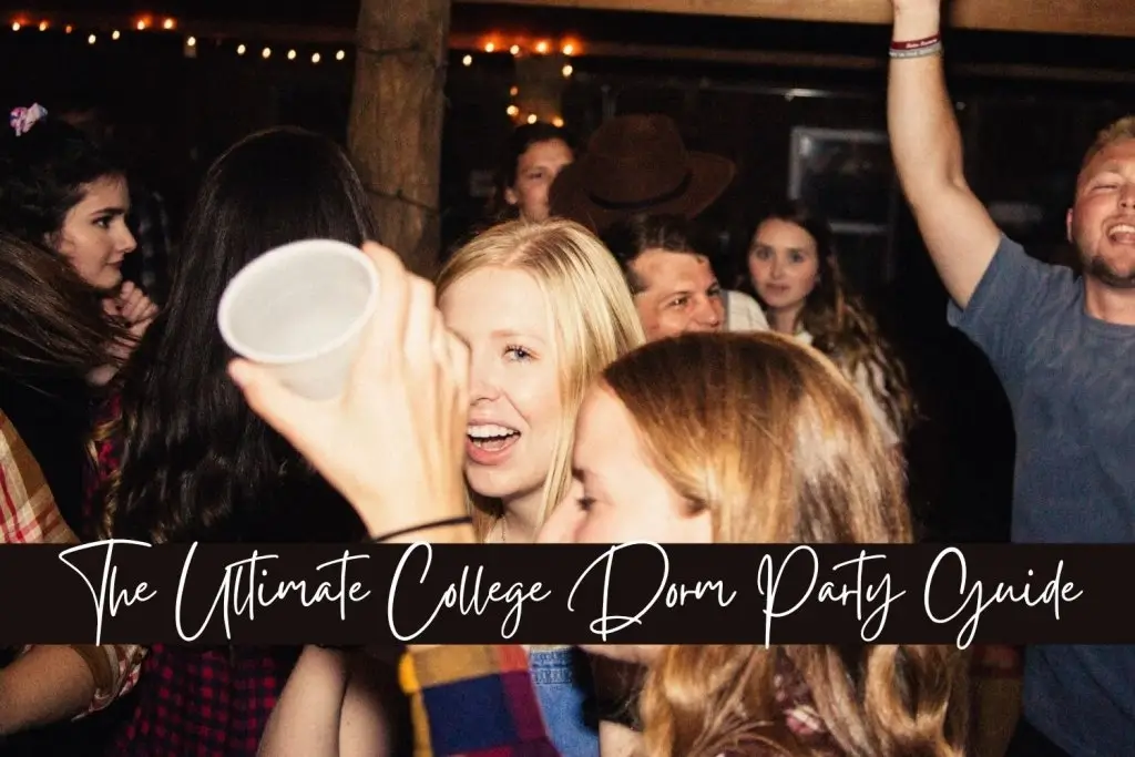 College Dorm Parties: Tips To Throw a College Dorm Party